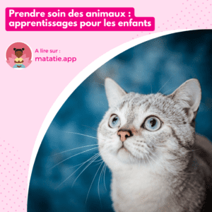 Prendre soin des animaux : apprentissages pour les enfants.