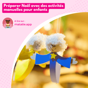 Préparer Noël avec des activités manuelles pour enfants.